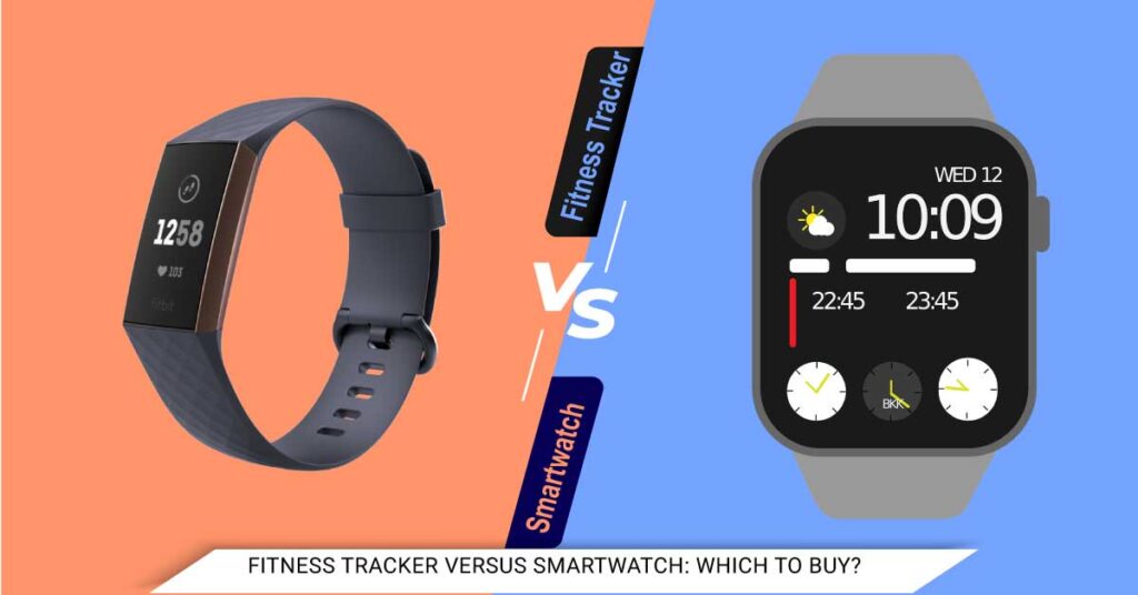 Fitness Tracker Versus Smartwatch
